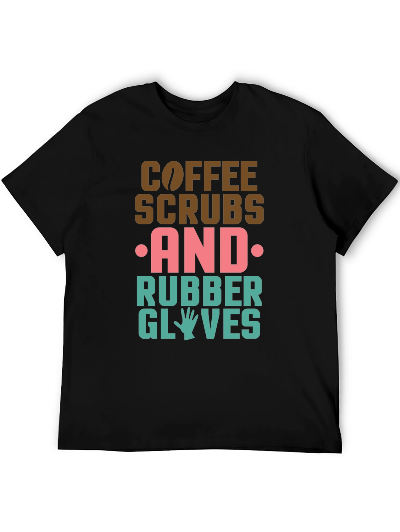 Coffee Scrubs & Rubber Gloves Graphic T-Shirt
