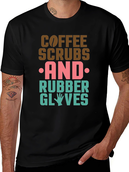 Coffee Scrubs & Rubber Gloves Graphic T-Shirt