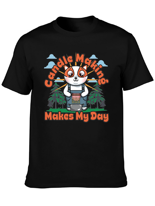 Candle Making T-Shirt: Makes My Day!