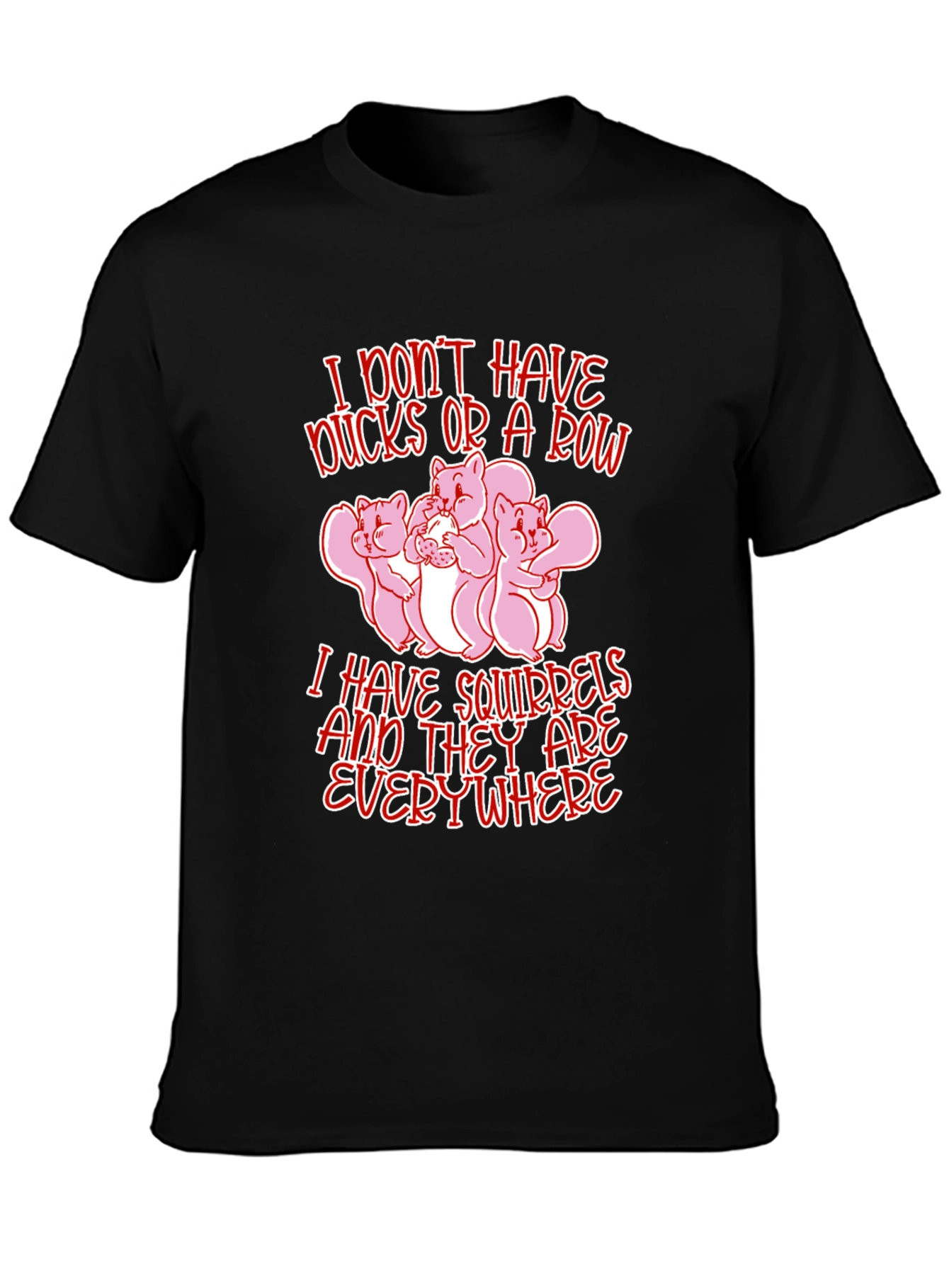 Squirrels Everywhere Funny Graphic Tee