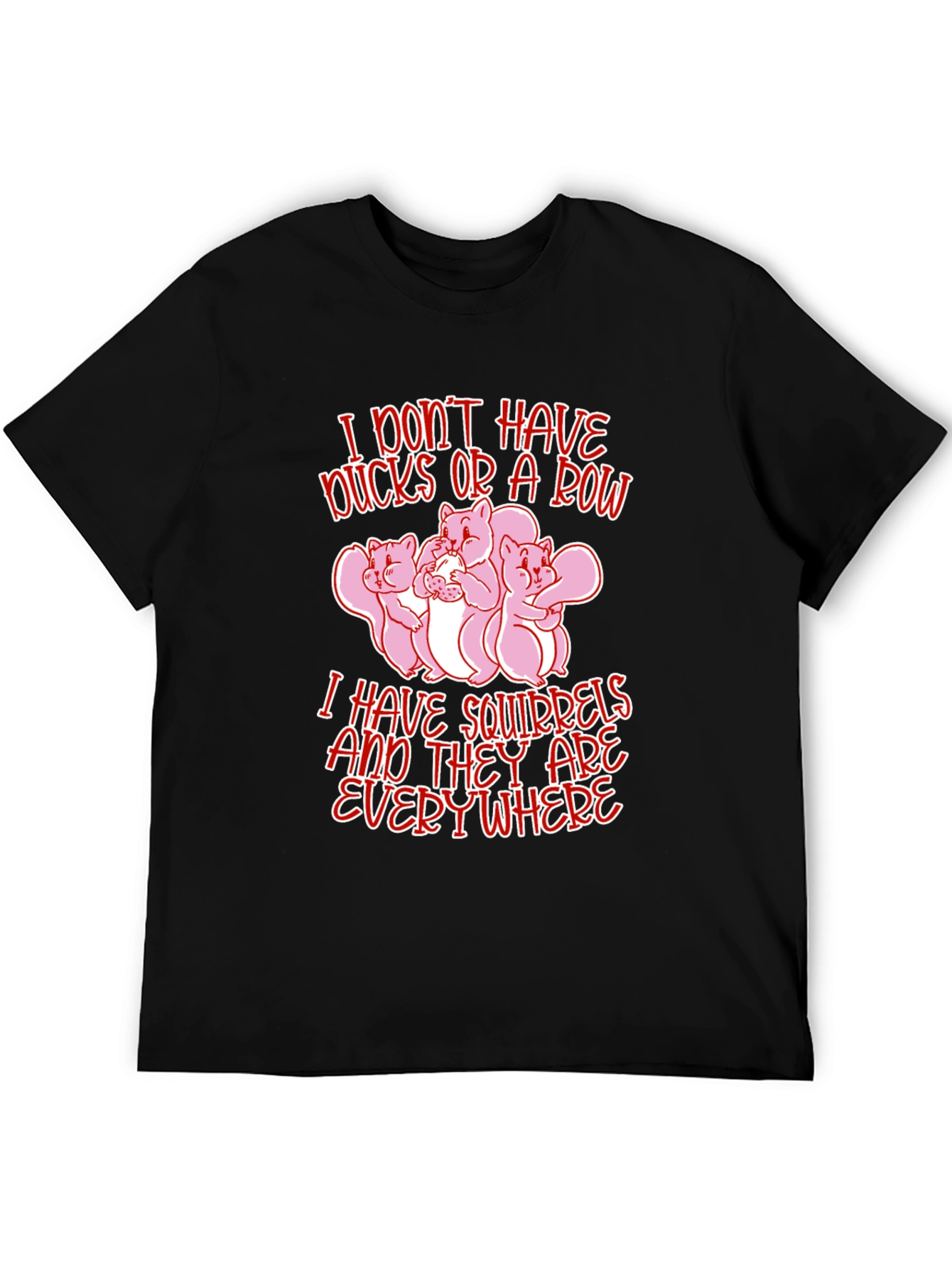 Squirrels Everywhere Funny Graphic Tee