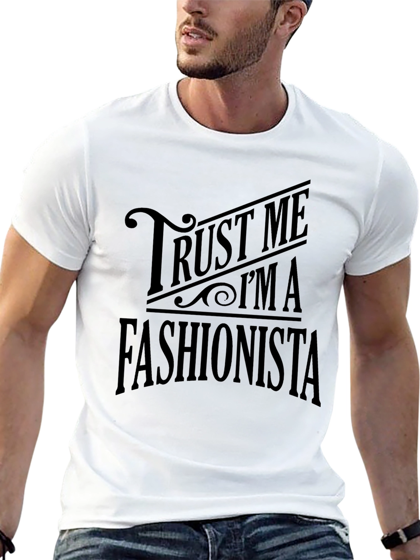 Trust Me Im A Fashionista Mens T-Shirt