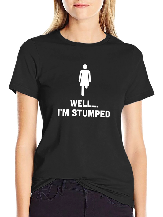 Well Im Stumped T-Shirt