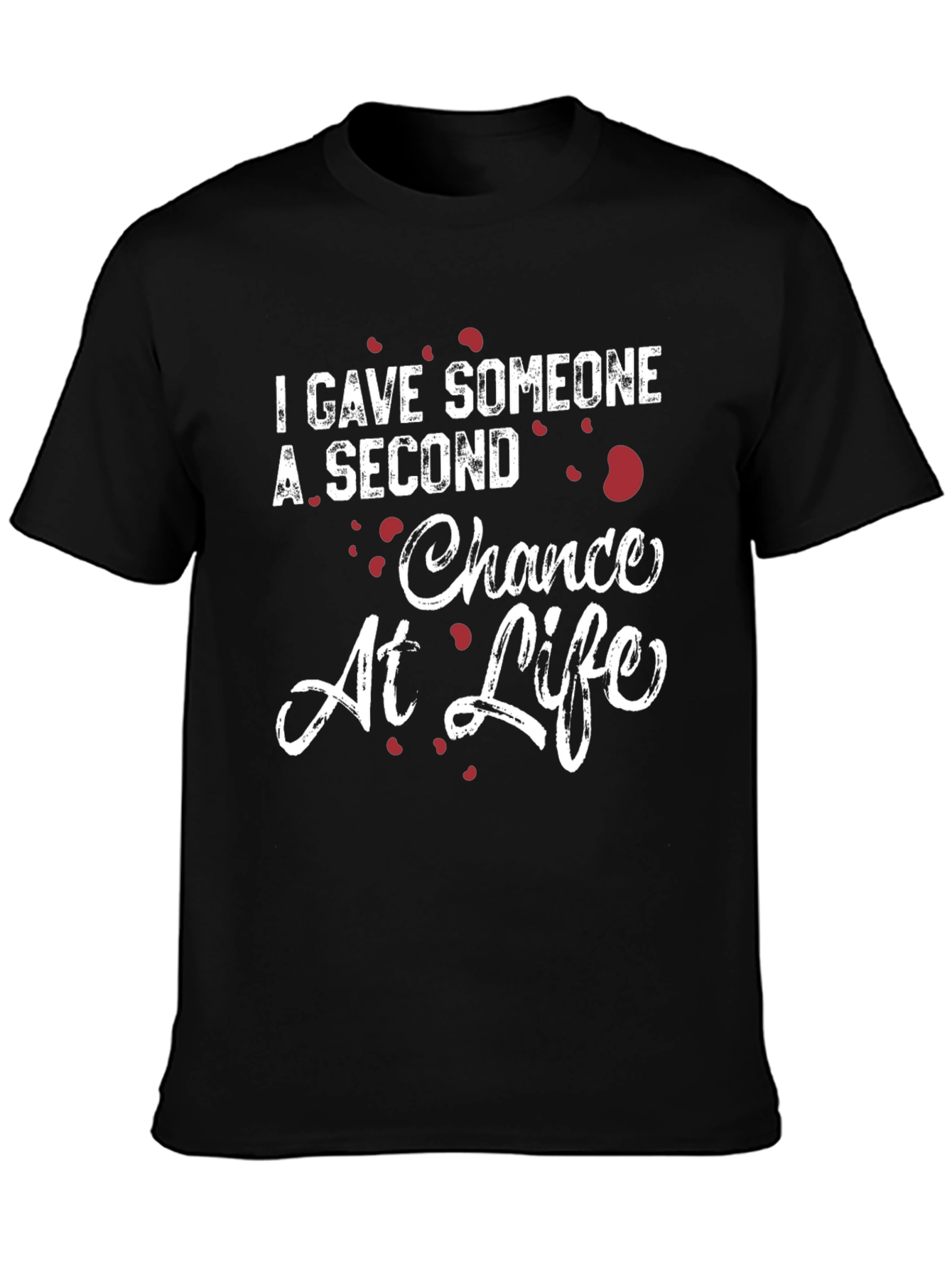 Second Chance at Life T-Shirt - Donate Life