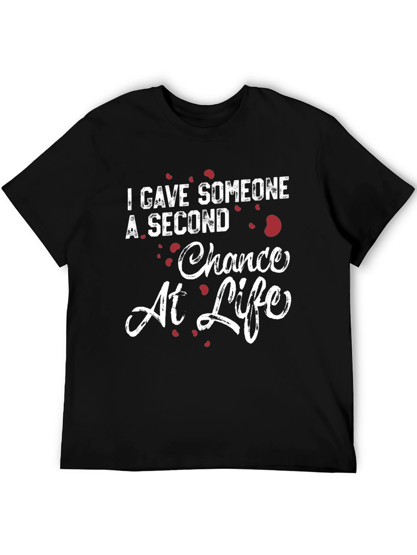 Second Chance at Life T-Shirt - Donate Life