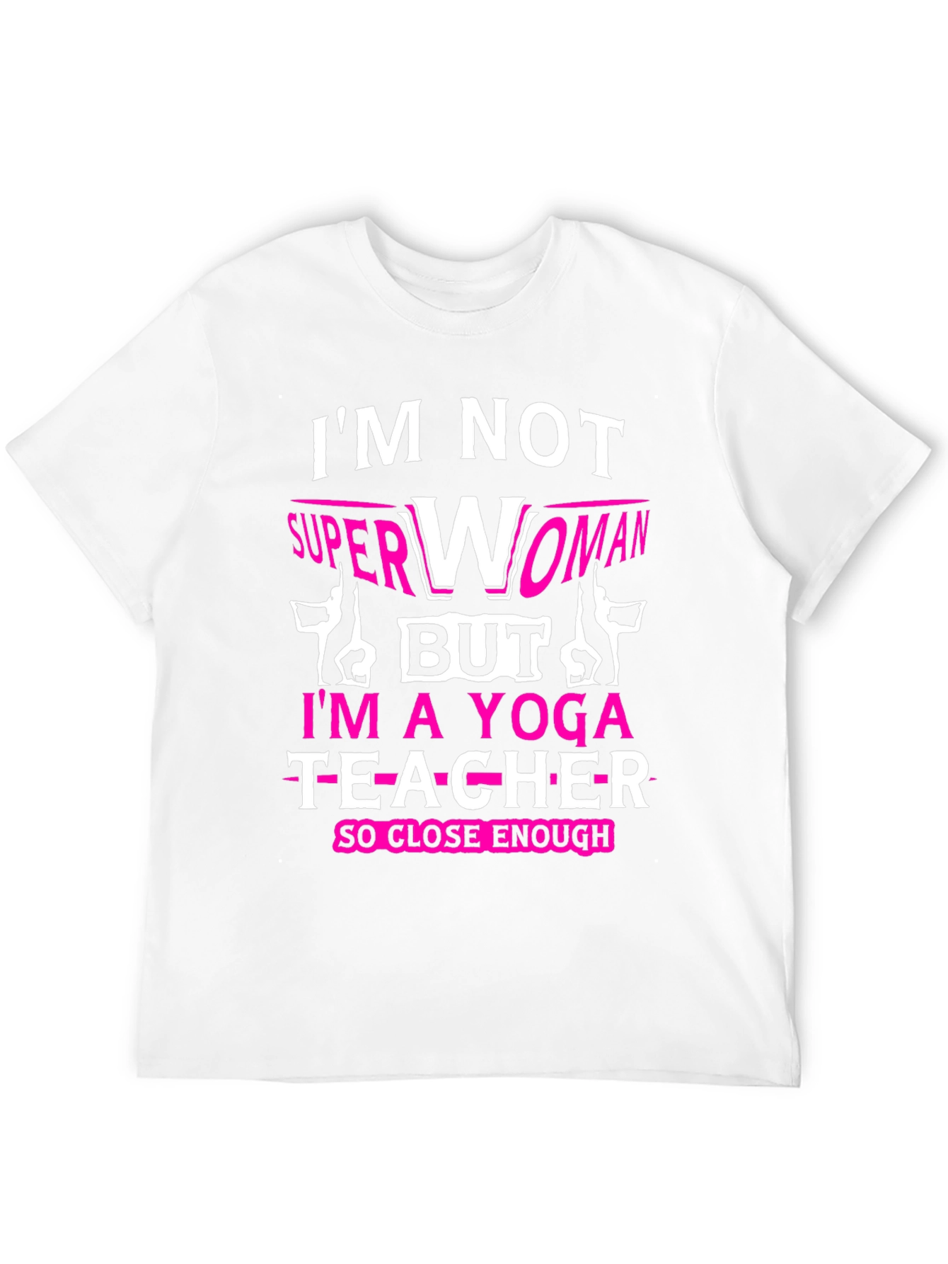 Yoga Teacher T-Shirt - Superwoman Alternative