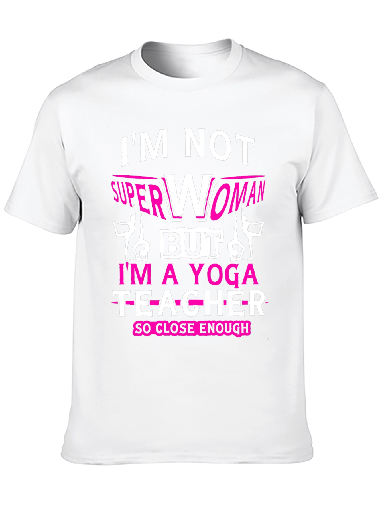 Yoga Teacher T-Shirt - Superwoman Alternative