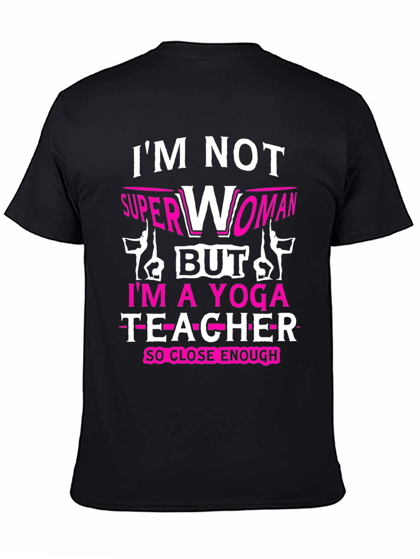 Yoga Teacher T-Shirt - Superwoman Alternative