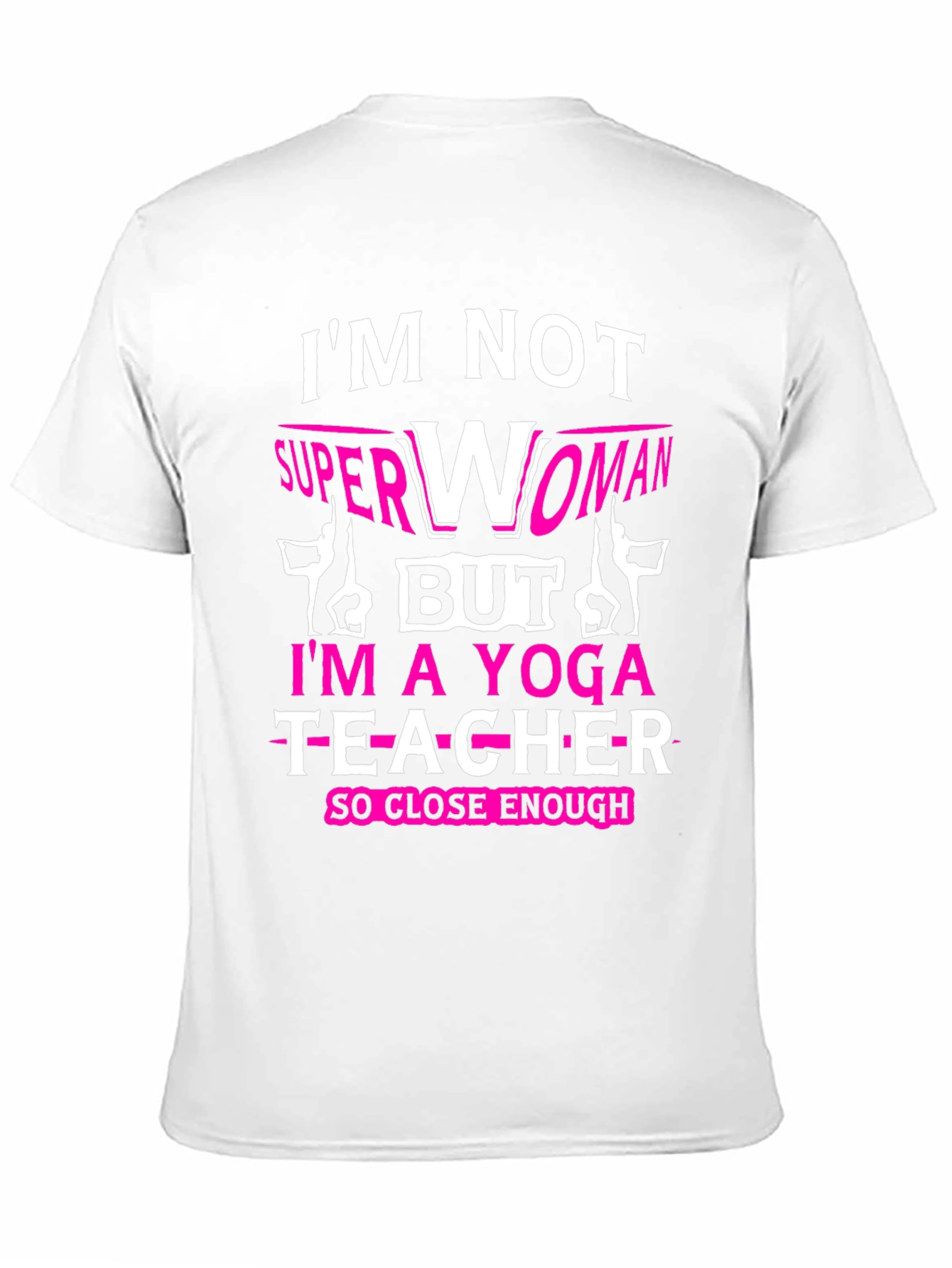 Yoga Teacher T-Shirt - Superwoman Alternative