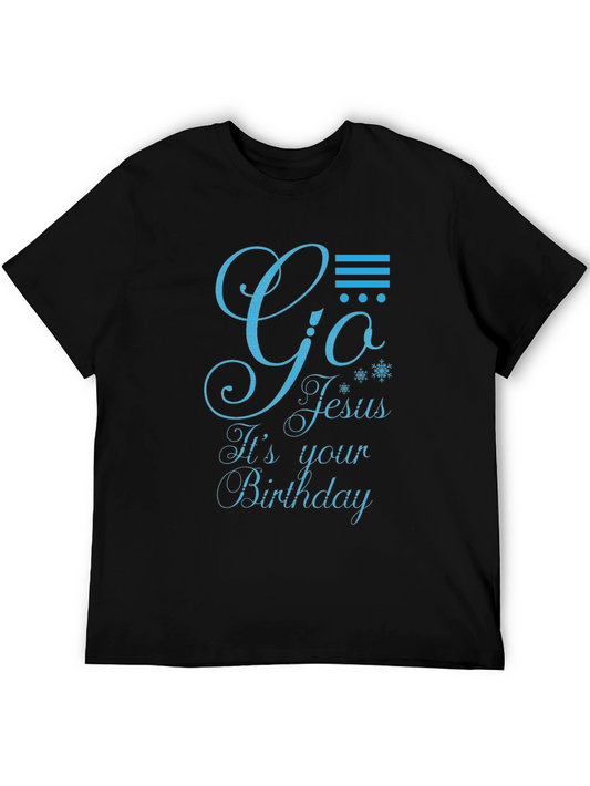 Go Jesus Its Your Birthday T-Shirt