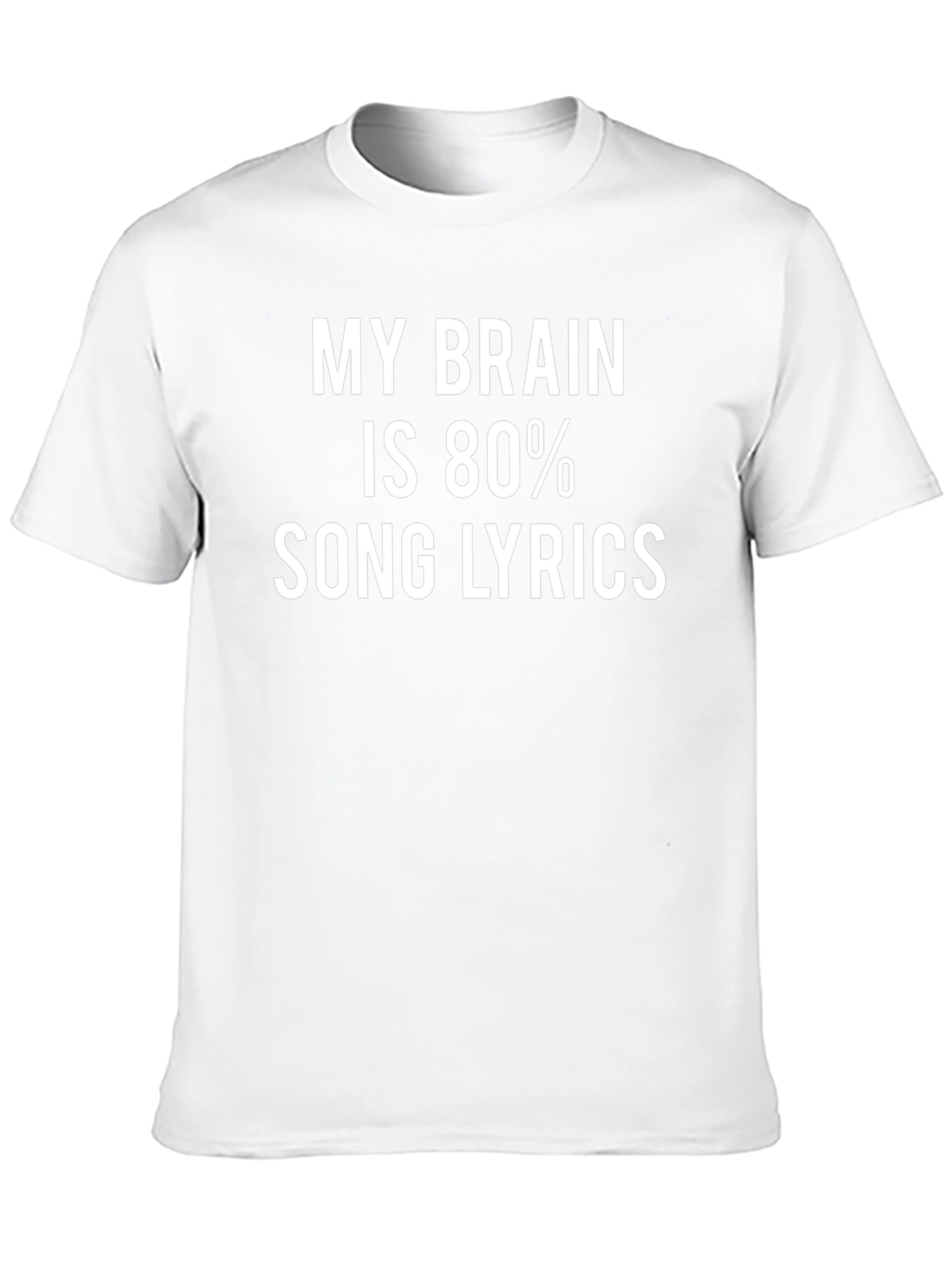 My Brain is 80% Song Lyrics T-Shirt