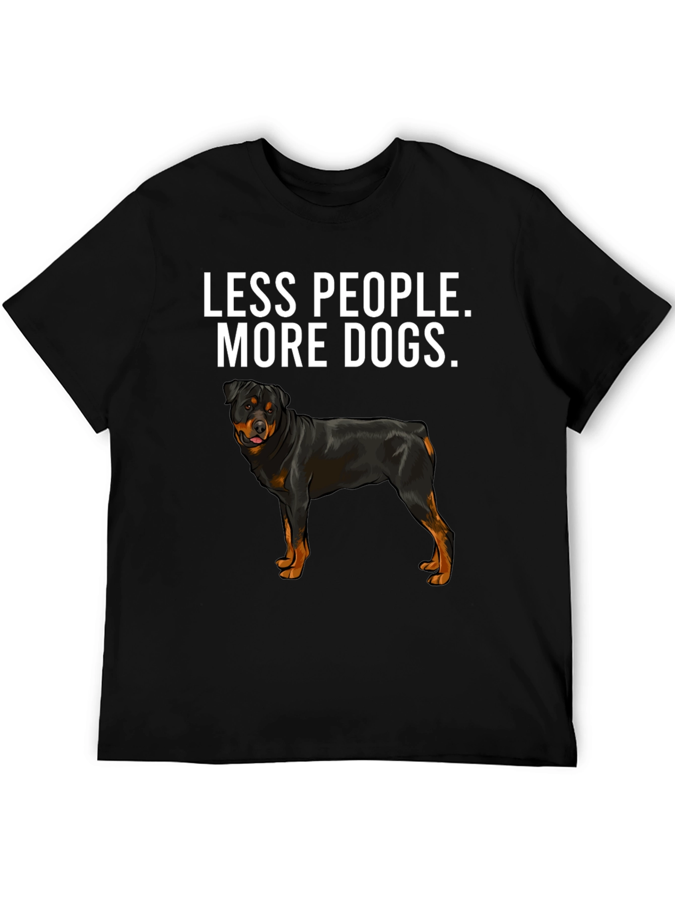 Less People More Dogs Rottweiler T-Shirt – Funny Dog Lover Tee