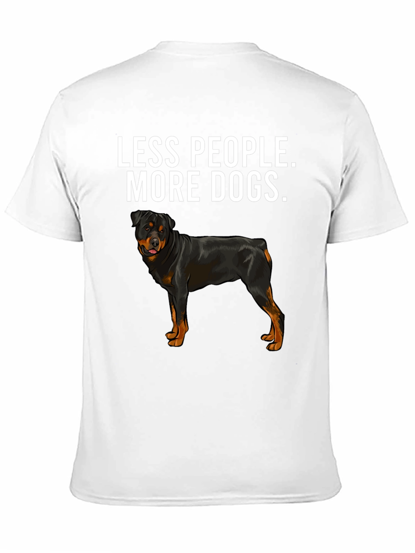 Less People More Dogs Rottweiler T-Shirt – Funny Dog Lover Tee