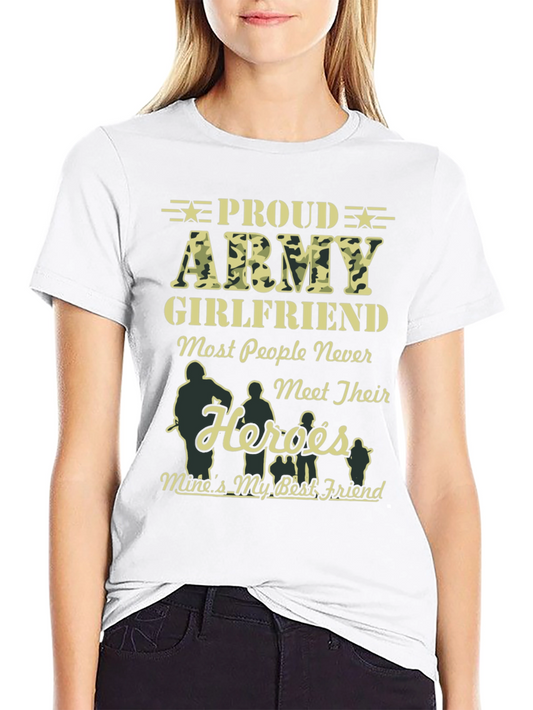 Proud Army Girlfriend Graphic T-Shirt
