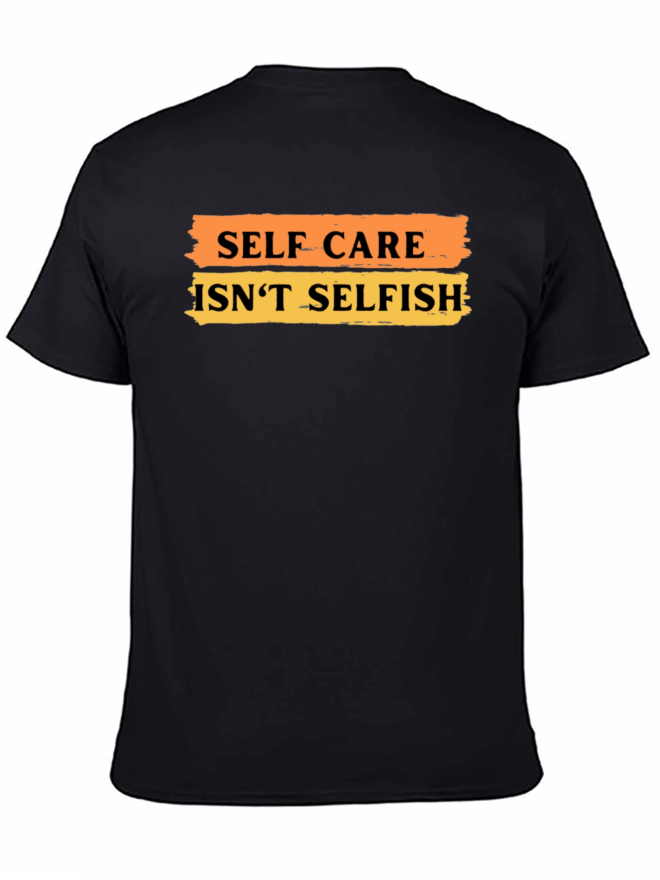 Self Care Isnt Selfish Graphic Tee