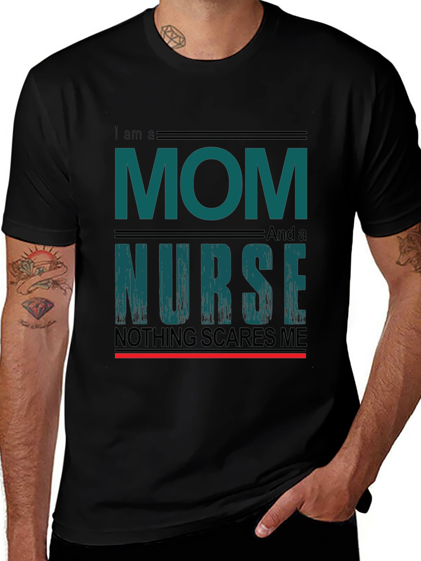 Mom and Nurse Tee - Nothing Scares Me!