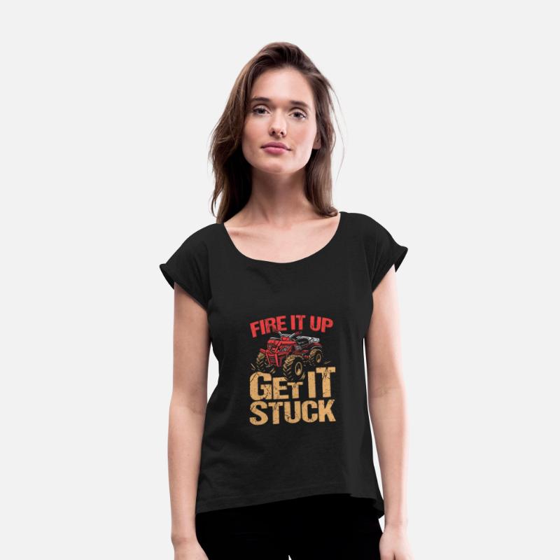 Vintage Fire It Up Get It Stuck ATV Riding Quad