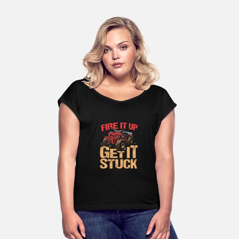 Vintage Fire It Up Get It Stuck ATV Riding Quad