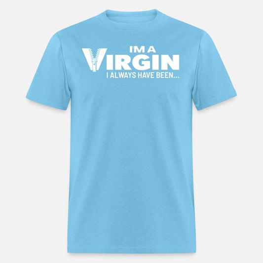 Virgin, Always have been