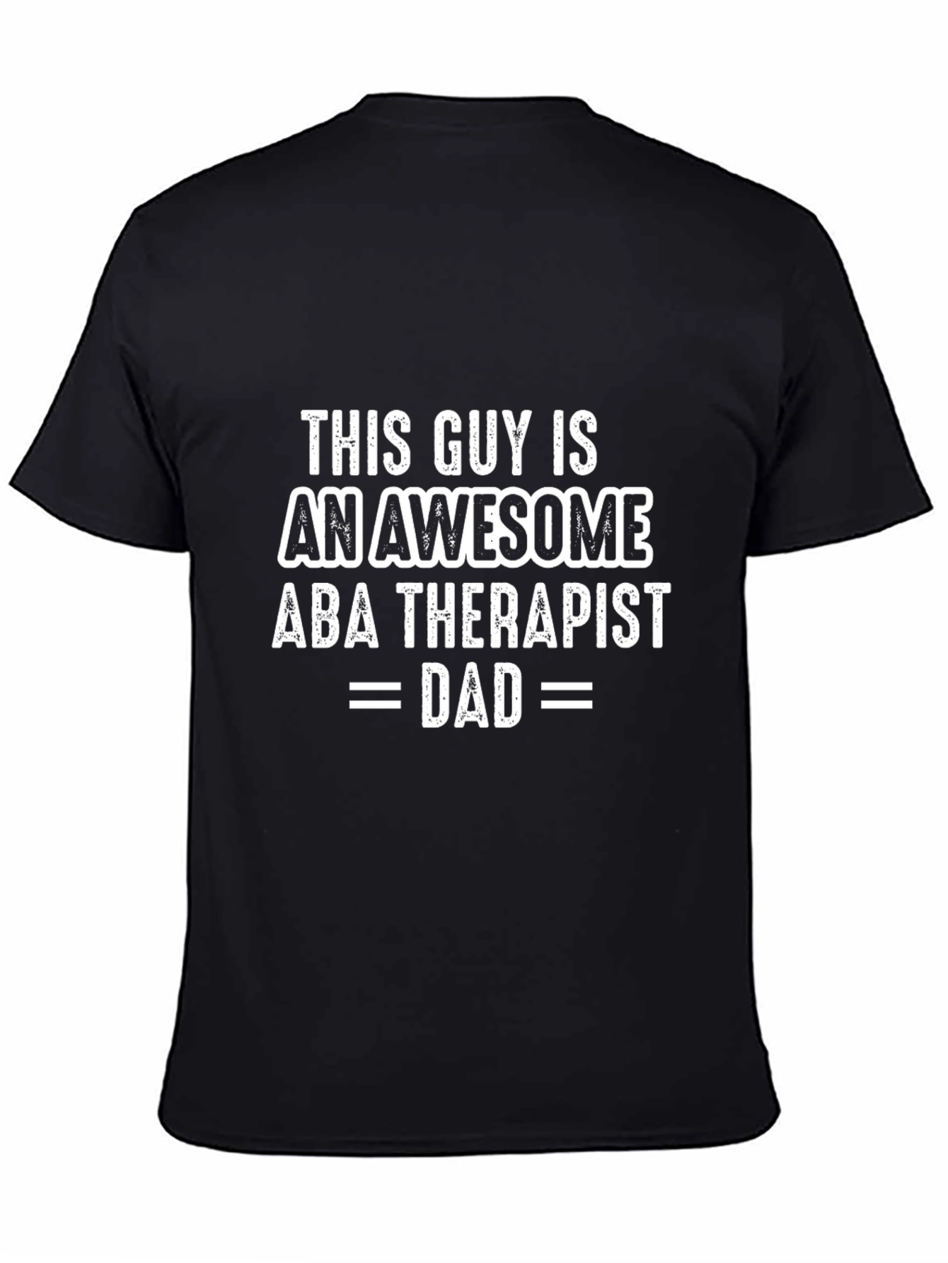 Awesome ABA Therapist Dad T-Shirt