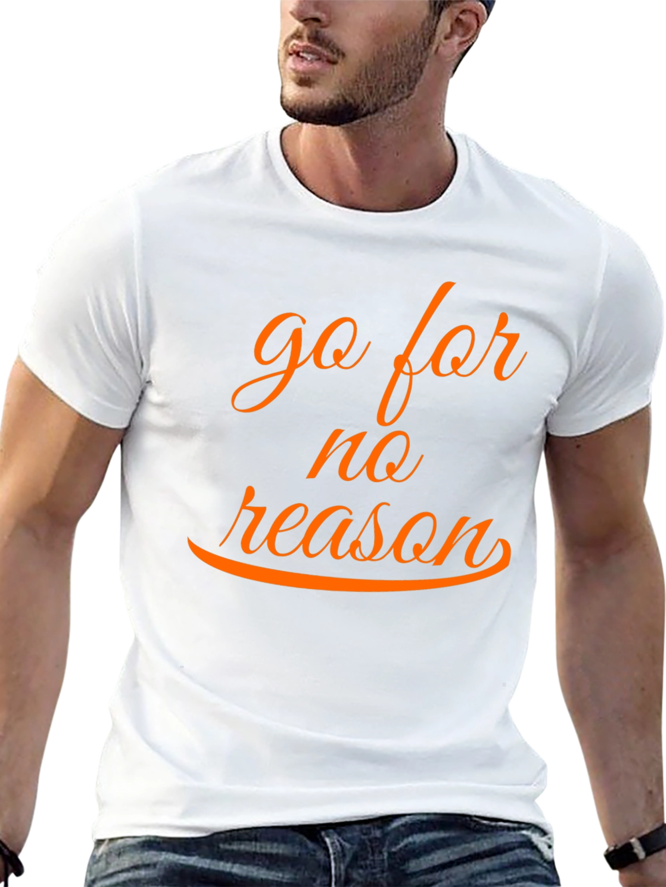 Go for No Reason T-Shirt - Casual Style