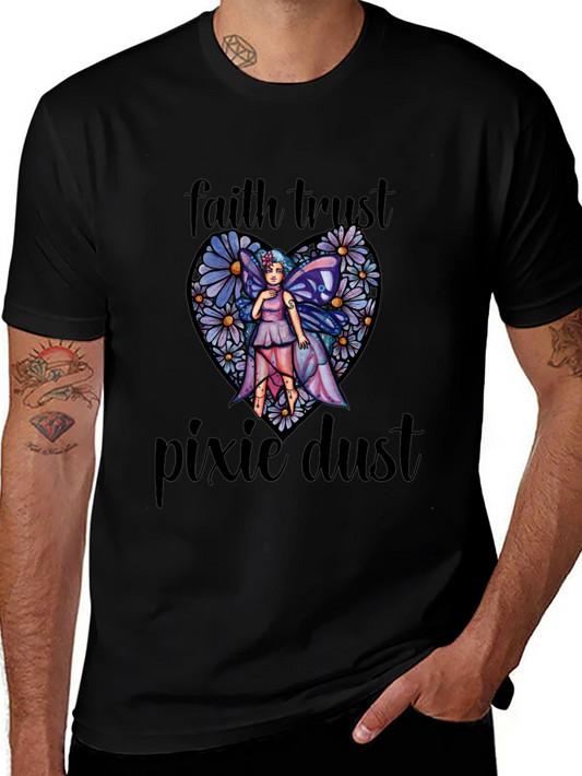 Faith Trust Pixie Dust T-Shirt