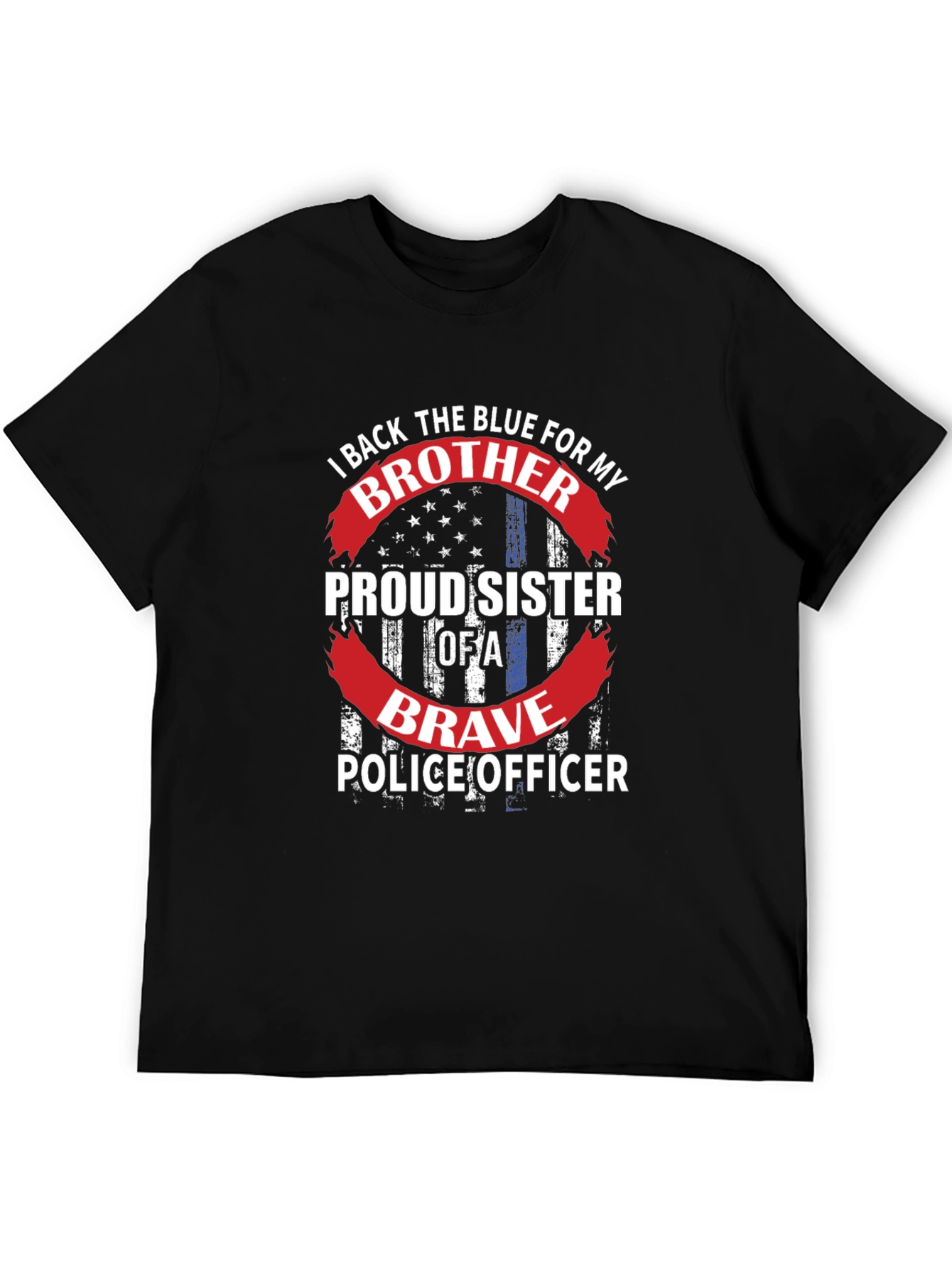 Proud Sister of a Brave Police Officer T-Shirt