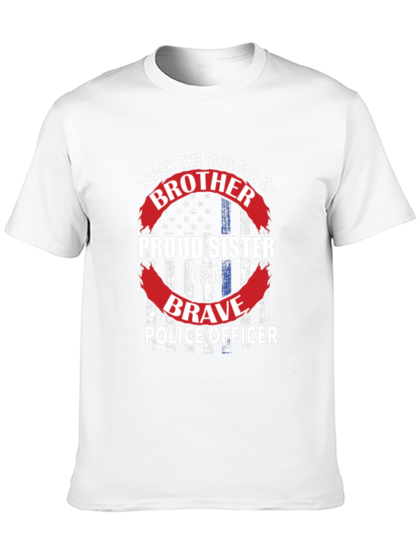 Proud Sister of a Brave Police Officer T-Shirt