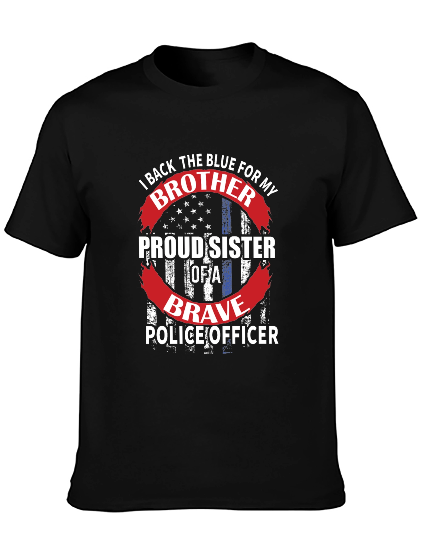 Proud Sister of a Brave Police Officer T-Shirt