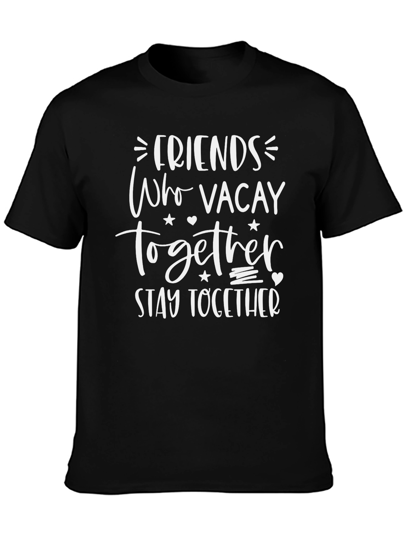 Friends Who Vacay Together Graphic Tee