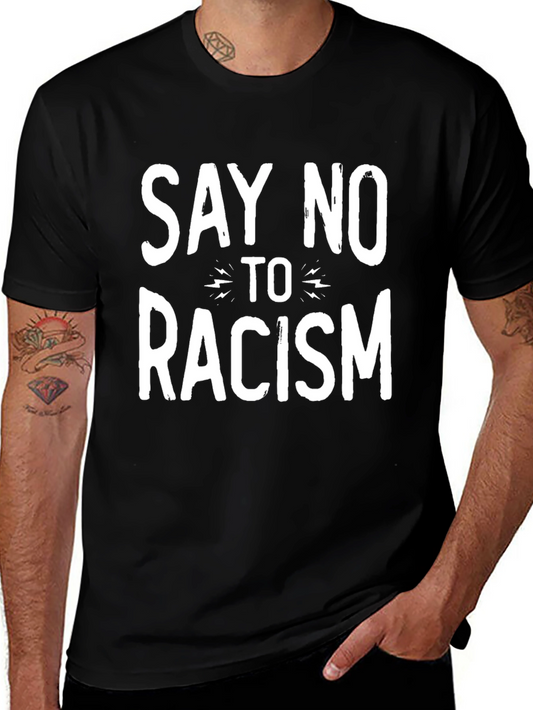 Say No to Racism T-Shirt