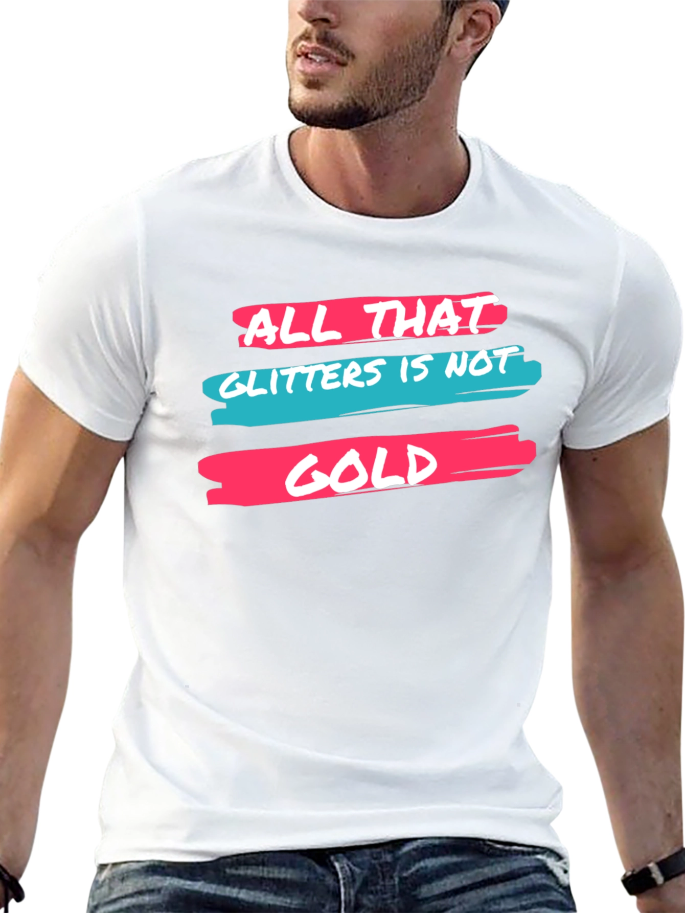 All That Glitters Graphic Tee - Trendy Slogan T-Shirt