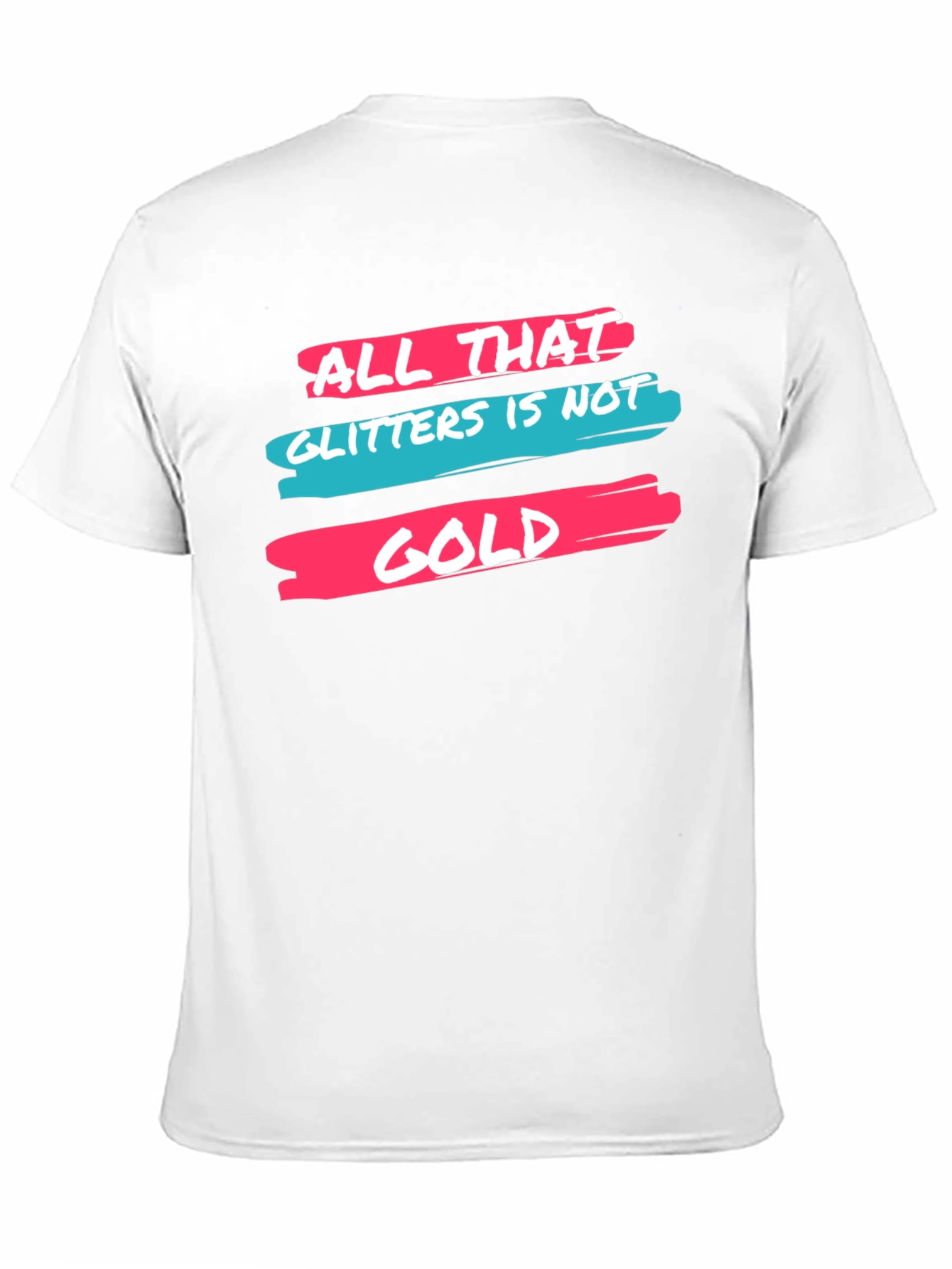 All That Glitters Graphic Tee - Trendy Slogan T-Shirt