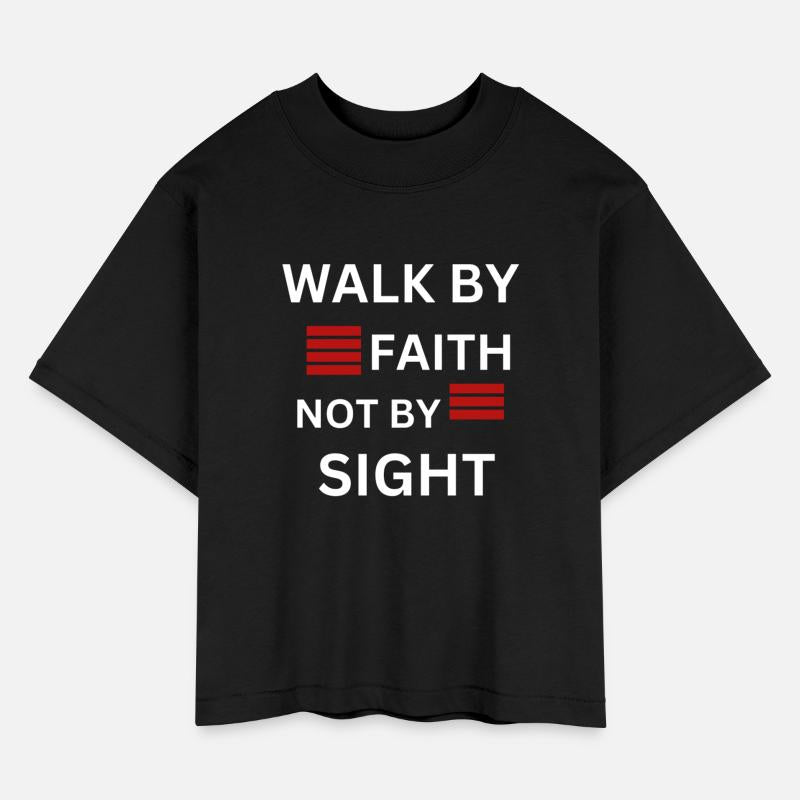 Walk by Faith not by Sight