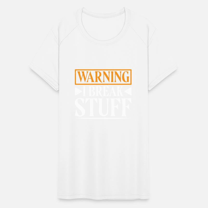 Warning I Break Stuff 15