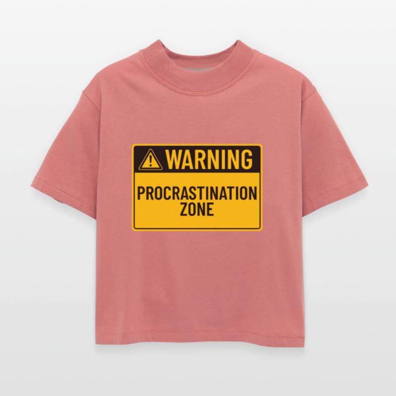 Warning: Procrastination Zone