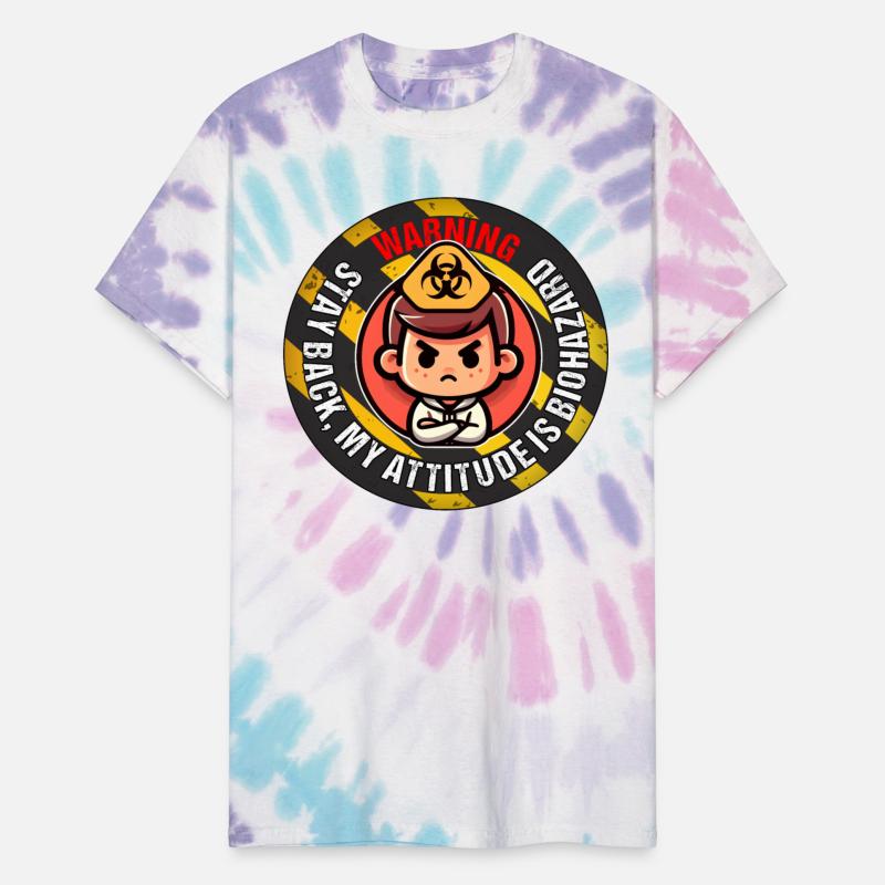 WARNING! STAY BACK, MY ATTITUDE IS BIOHAZARD