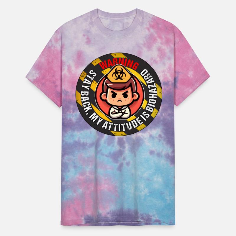 WARNING! STAY BACK, MY ATTITUDE IS BIOHAZARD