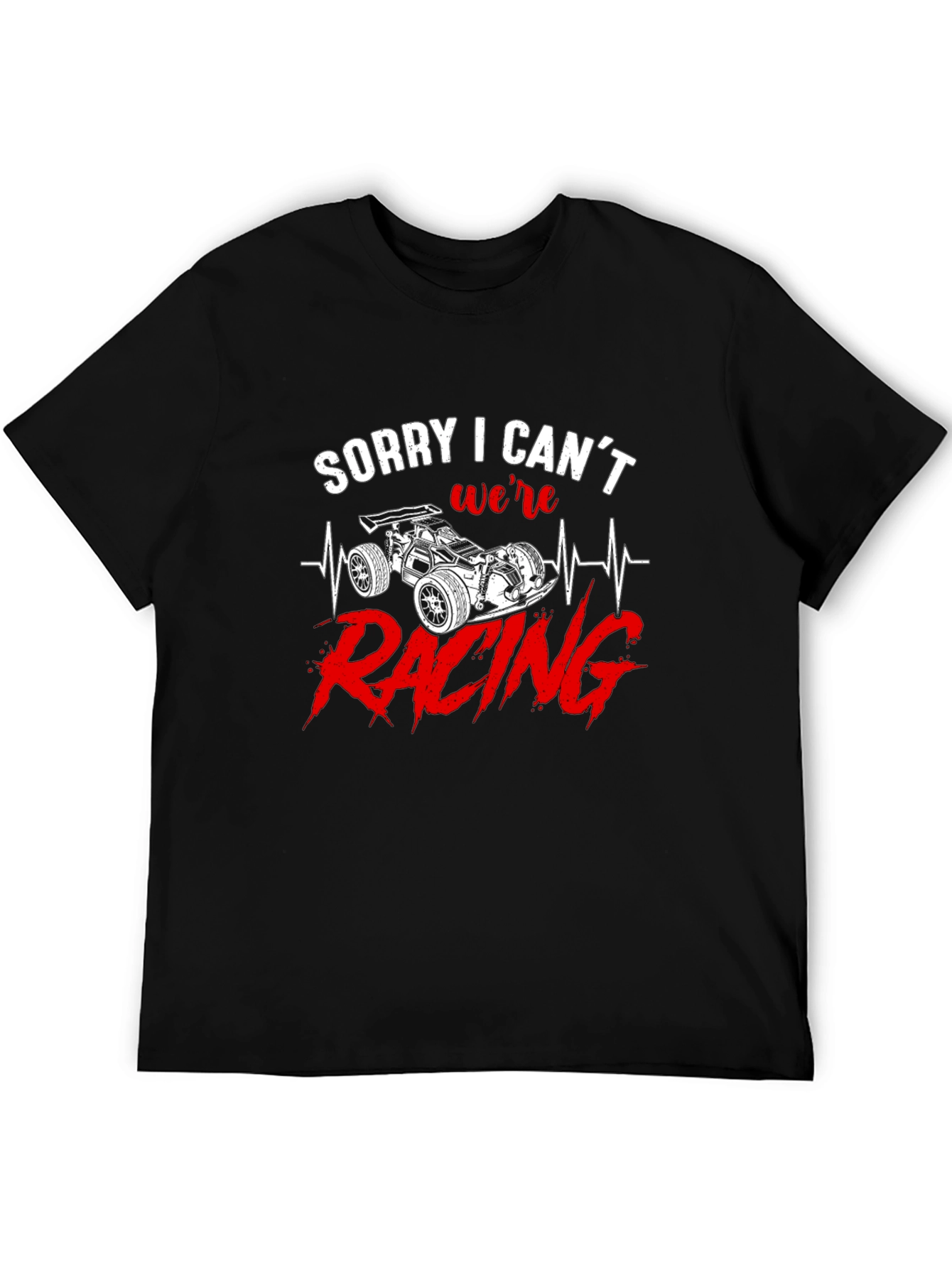 Sorry I Cant Were Racing Black Graphic T-Shirt