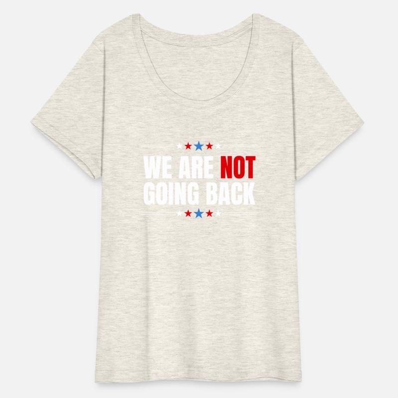 We Are Not Going Back 2024 Elections