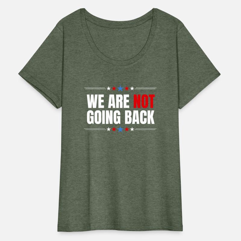 We Are Not Going Back 2024 Elections