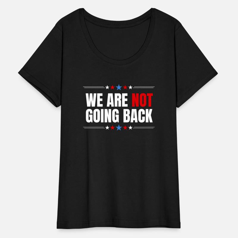 We Are Not Going Back 2024 Elections