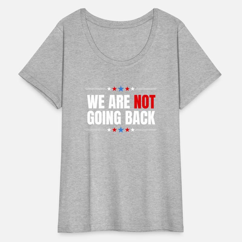 We Are Not Going Back 2024 Elections