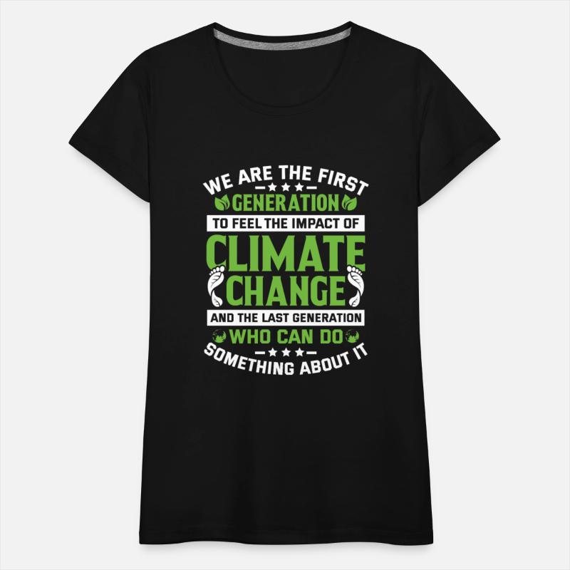 We are The First Generation Climate Change Earth