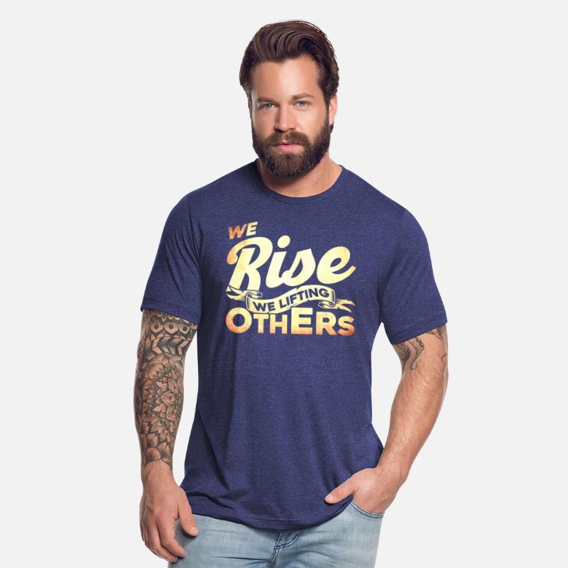 We Rise We Lifting Others