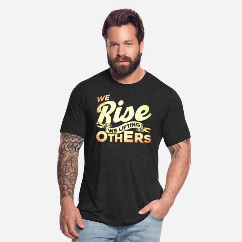 We Rise We Lifting Others