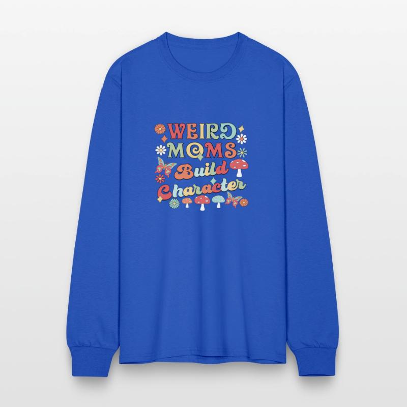 Weird Moms Build Character