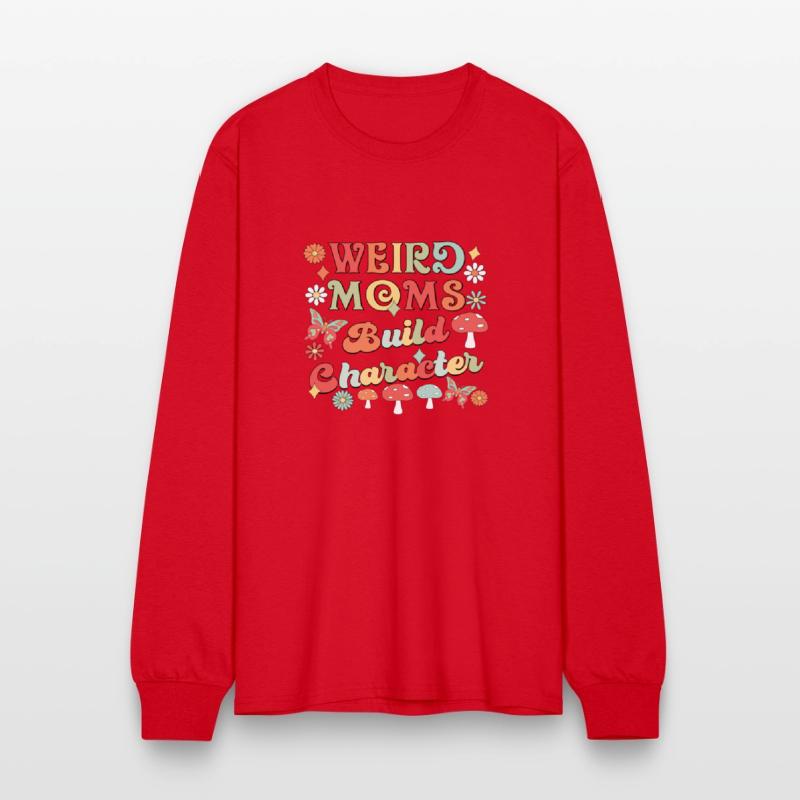 Weird Moms Build Character