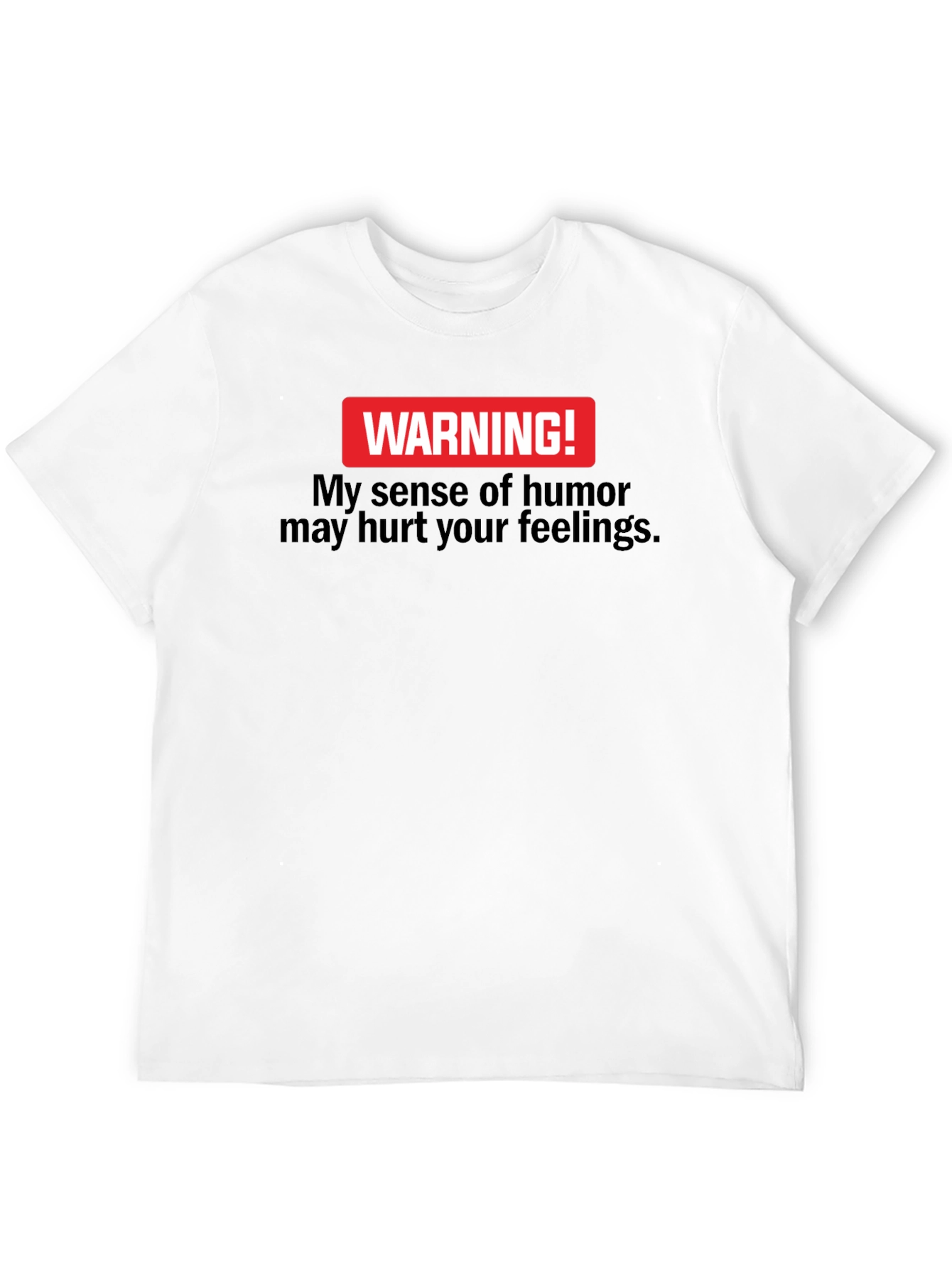 Warning! My Sense Of Humor Black T-Shirt