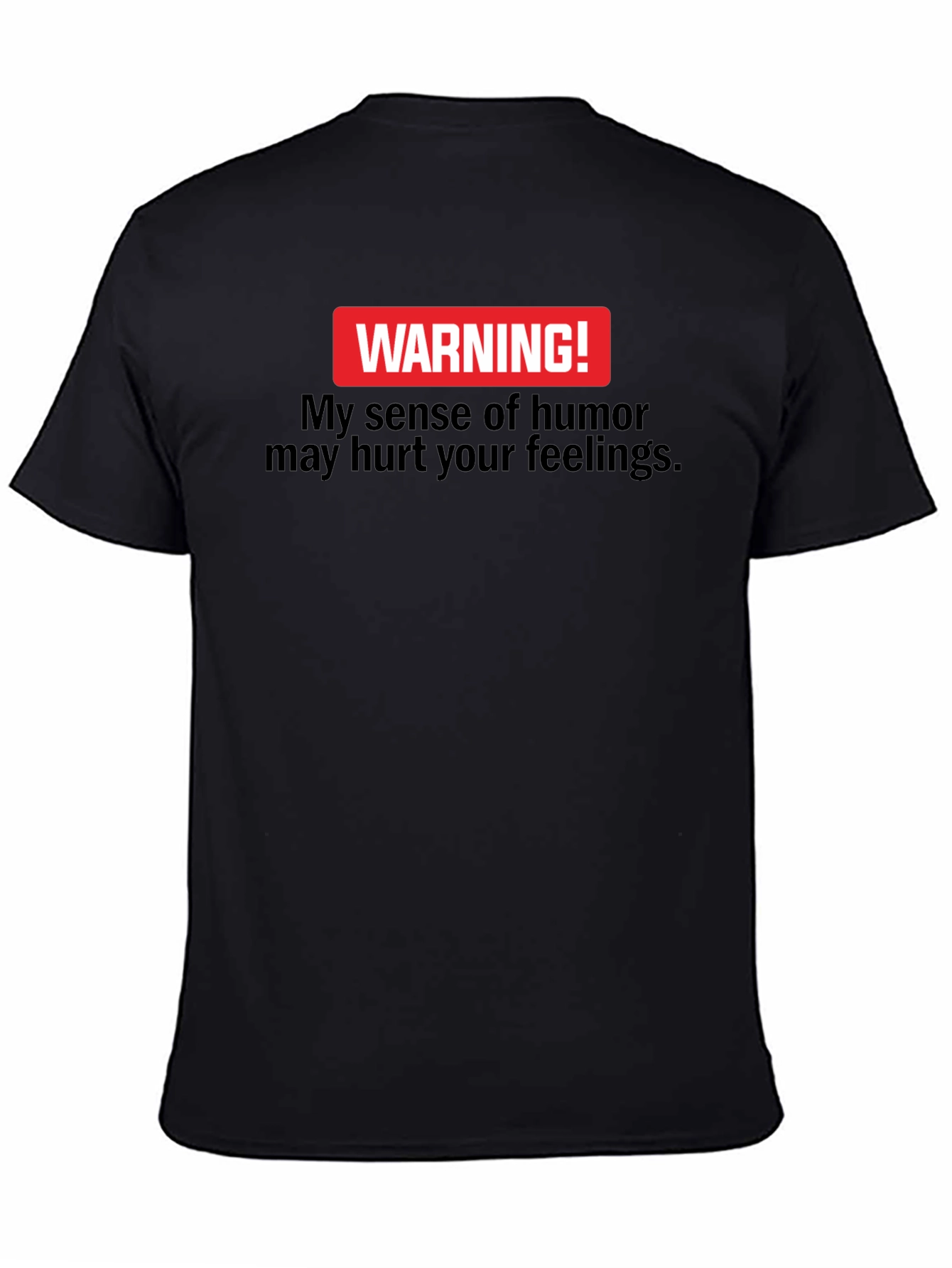 Warning! My Sense Of Humor Black T-Shirt